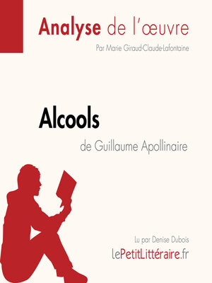 cover image of Alcools de Guillaume Apollinaire (Analyse de l'oeuvre)